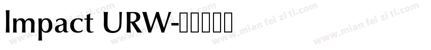 lmpact URW字体转换
